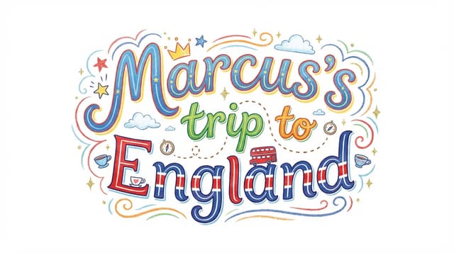Marcus's trip to England