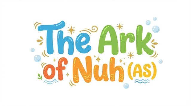 The Ark of Nuh (AS)