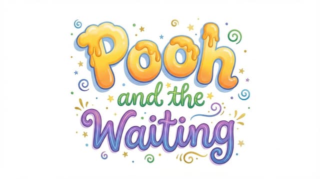 Pooh and the Waiting