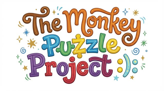 The Monkey Puzzle Project :):