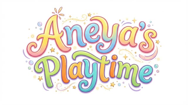 Aneya's Playtime