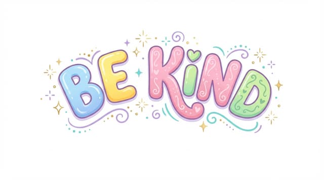 Be kind