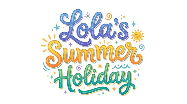 Lola's Summer Holiday