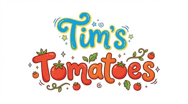 Tim's Tomatoes